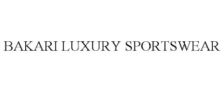 BAKARI LUXURY SPORTSWEAR