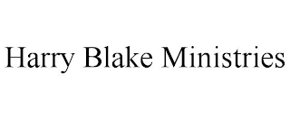 HARRY BLAKE MINISTRIES