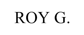 ROY G.