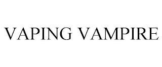 VAPING VAMPIRE