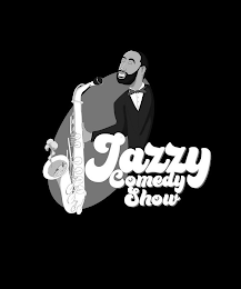 JAZZY COMEDY SHOW