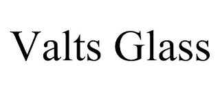 VALTS GLASS