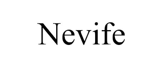 NEVIFE