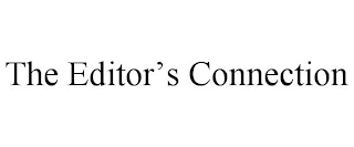 THE EDITOR'S CONNECTION