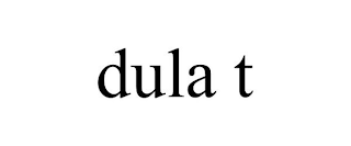 DULA T