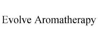 EVOLVE AROMATHERAPY