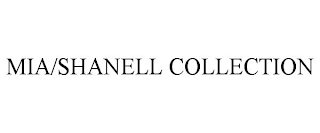 MIA/SHANELL COLLECTION