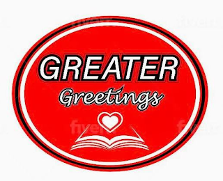 GREATER GREETINGS