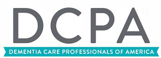 DCPA, DEMENTIA CARE PROFESSIONALS OF AMERICA