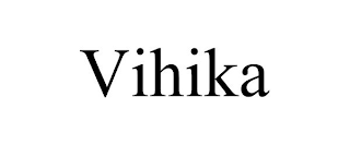 VIHIKA