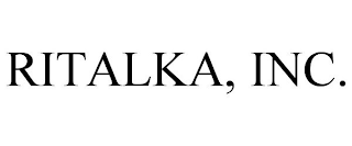 RITALKA, INC.