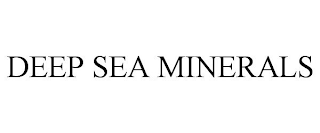 DEEP SEA MINERALS