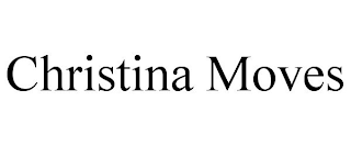 CHRISTINA MOVES