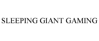 SLEEPING GIANT GAMING