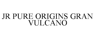 JR PURE ORIGINS GRAN VULCANO