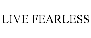 LIVE FEARLESS