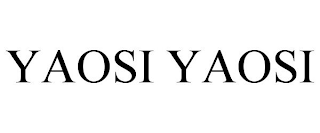 YAOSI YAOSI