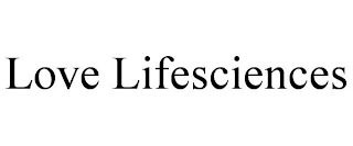 LOVE LIFESCIENCES