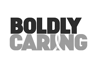 BOLDLY CARING