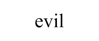 EVIL