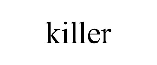 KILLER