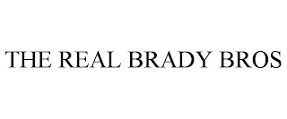 THE REAL BRADY BROS