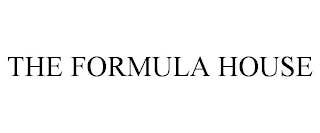 THE FORMULA HOUSE