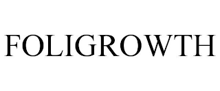 FOLIGROWTH