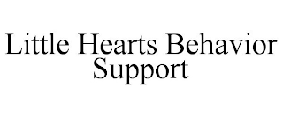 LITTLE HEARTS BEHAVIOR SUPPORT