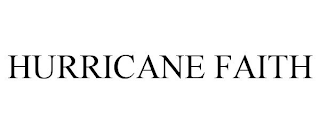 HURRICANE FAITH