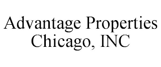 ADVANTAGE PROPERTIES CHICAGO, INC