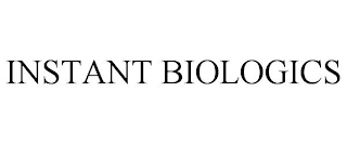 INSTANT BIOLOGICS