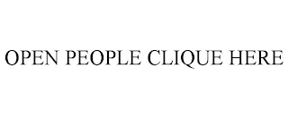 OPEN PEOPLE CLIQUE HERE