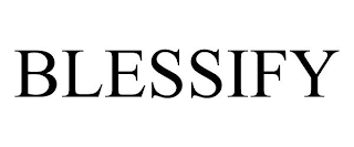 BLESSIFY