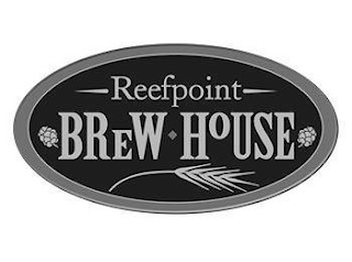 REEFPOINT BREW HOUSE