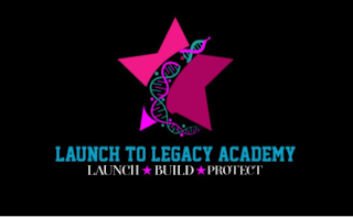 LAUNCH TO LEGACY ACADEMY LAUNCH BUILD PROTECT