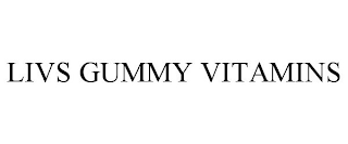 LIVS GUMMY VITAMINS