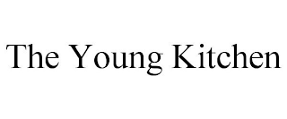 THE YOUNG KITCHEN