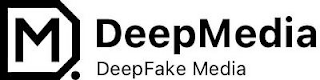 D M ? DEEPMEDIA DEEPFAKE MEDIA