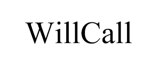 WILLCALL