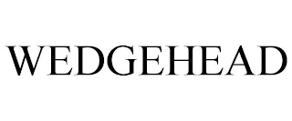 WEDGEHEAD