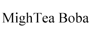 MIGHTEA BOBA