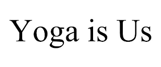 YOGA IS US