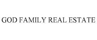 GOD FAMILY REAL ESTATE