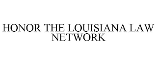 HONOR THE LOUISIANA LAW NETWORK