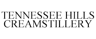 TENNESSEE HILLS CREAMSTILLERY