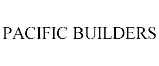 PACIFIC BUILDERS