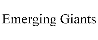 EMERGING GIANTS