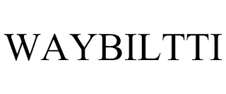 WAYBILTTI