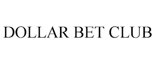 DOLLAR BET CLUB